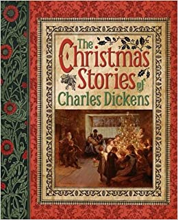 The Christmas Stories of Charles Dickens