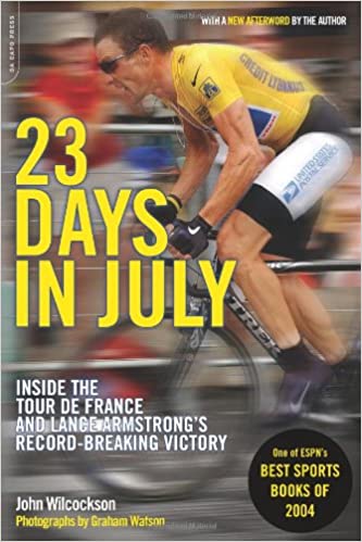 23 Days in July: Inside Lance Armstrong's Record-breaking Tour de France Victory