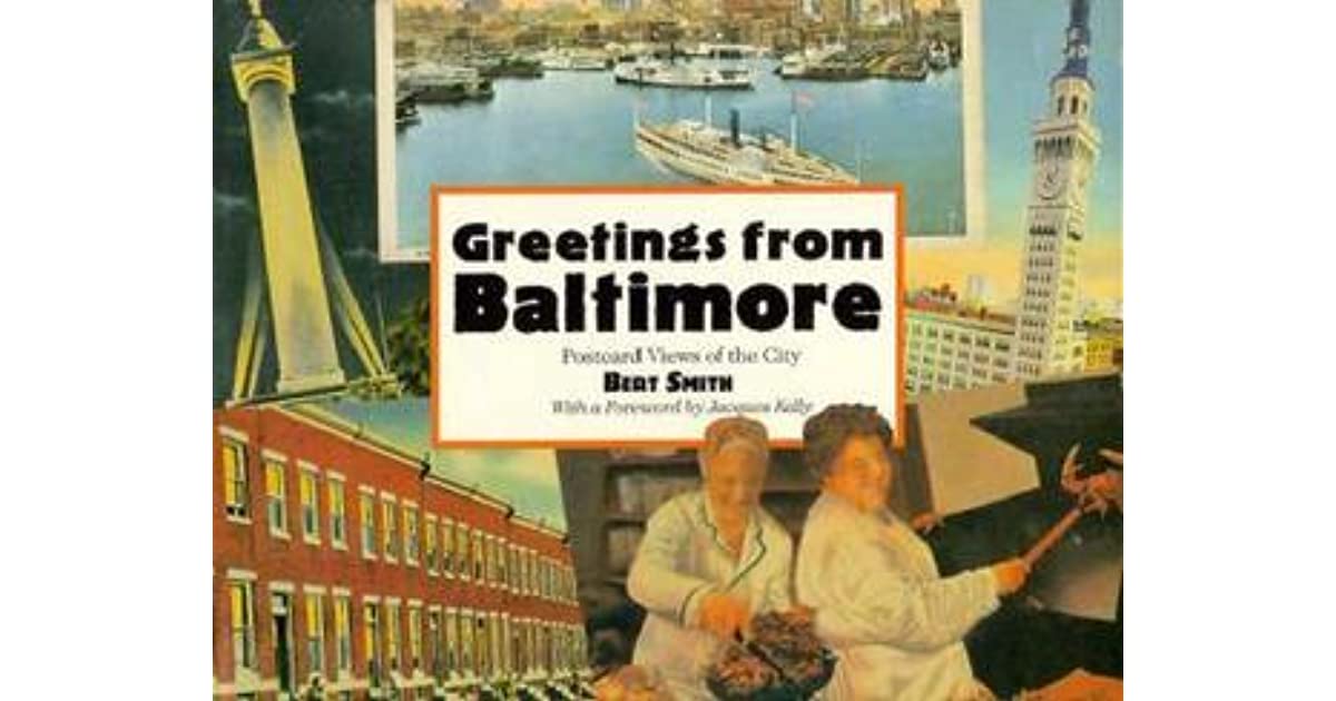 Greetings from Baltimore: Scenes of the City's Colorful Postcard Past