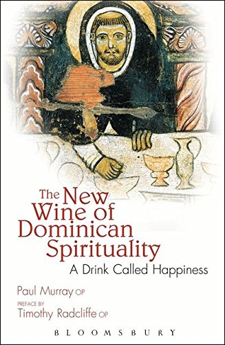 The New Wine of Dominican Spirituality: A Drink Called Happiness