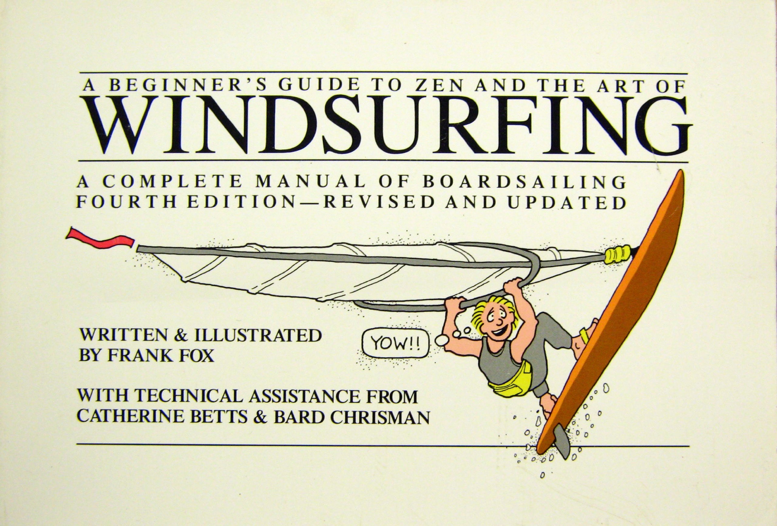 A beginner's guide to Zen and the art of windsurfing!