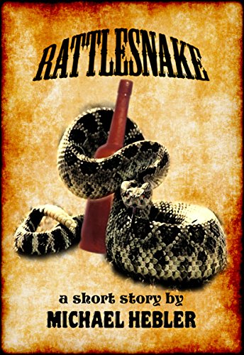 Rattlesnake: (a short story)