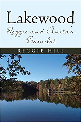 "Lakewood: Reggie and Anita's Camelot"