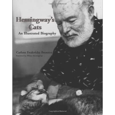 Hemingway's Cats: An Illustrated Biography