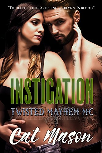 Instigation: A Twisted Mayhem MC Novel