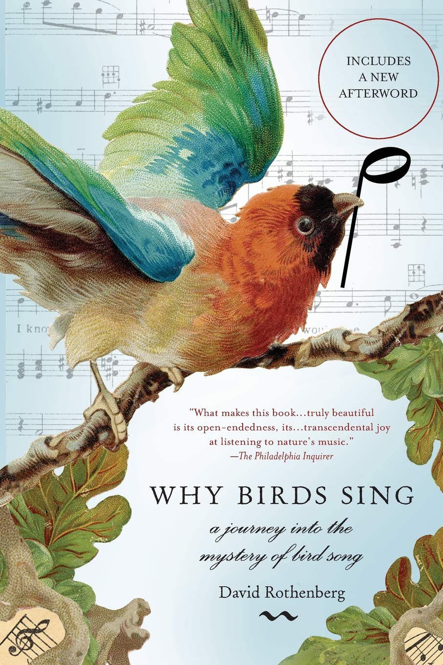 Why Birds Sing: A Journey Into the Mystery of Bird Song