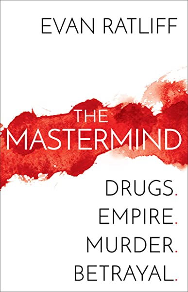 The Mastermind: Drugs. Empire. Murder. Betrayal.