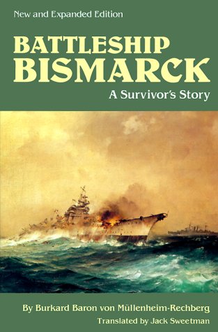 Battleship Bismarck: A Survivor's Story