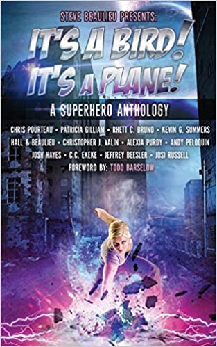 It's A Bird! It's A Plane!: A Superhero Anthology