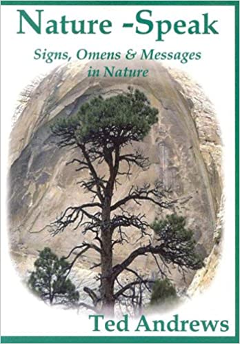 Nature - Speak: Signs, Omens and Messages in Nature