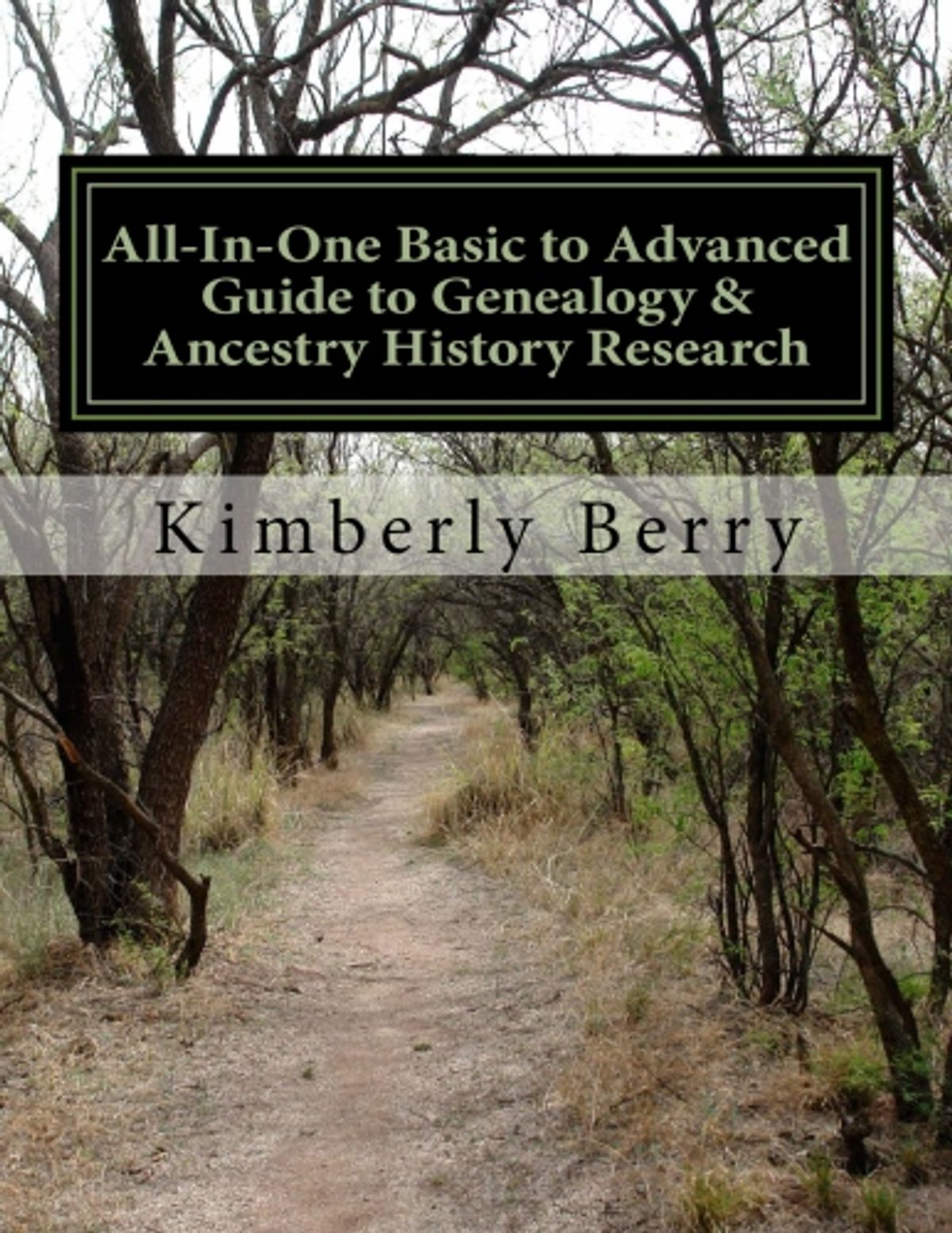 All-In-One Basic to Advanced Guide to Genealogy & Ancestry History Research