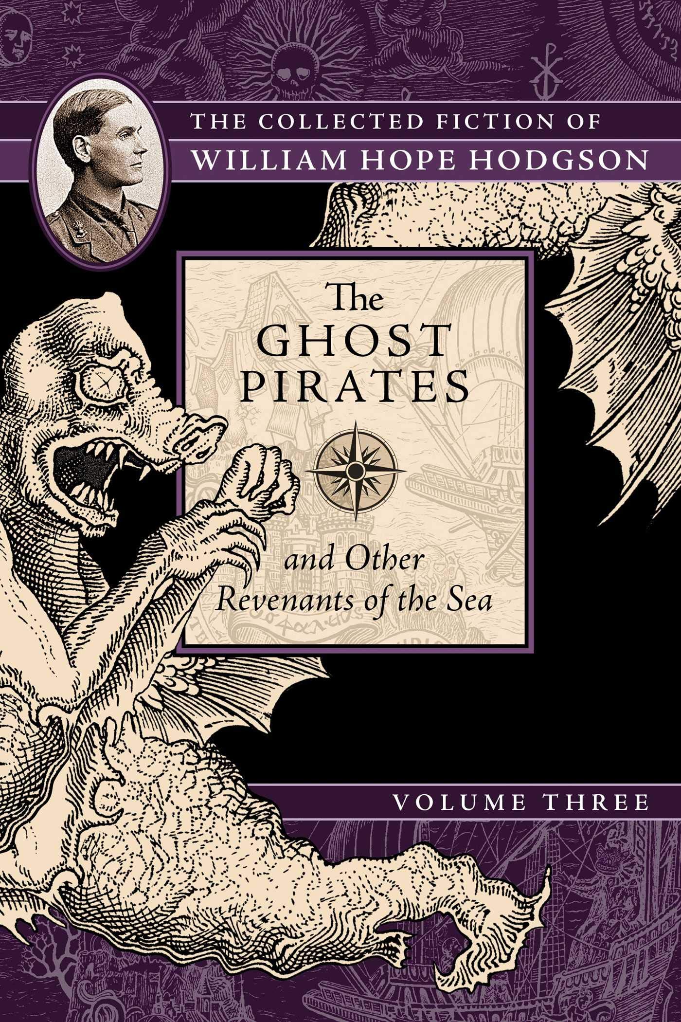 The Collected Fiction, Vol. 3: The Ghost Pirates and Other Revenants of the Sea