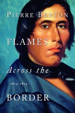 Flames Across the Border: 1813-1814