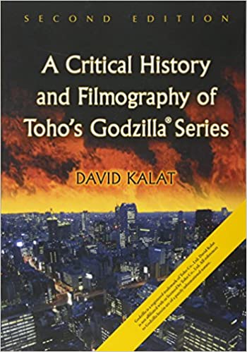 A critical history and filmography of Toho's Godzilla series