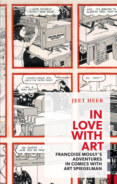 In Love with Art: FranÃ§oise Mouly's Adventures in Comics with Art Spiegelman