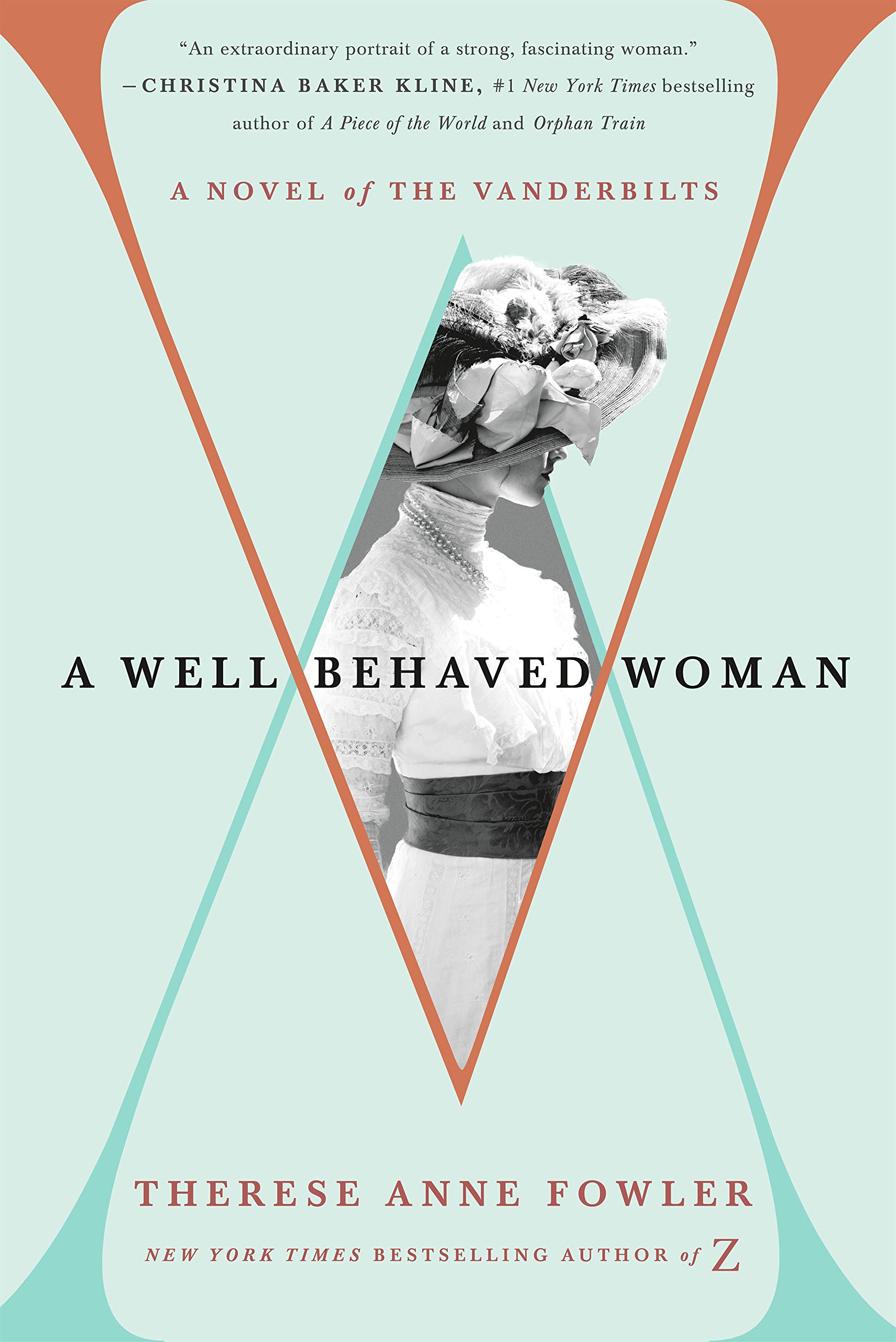 A Well- Behaved Woman: A Novel of the Vanderbilts
