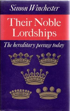 Their Noble Lordships: Hereditary Peerage Today