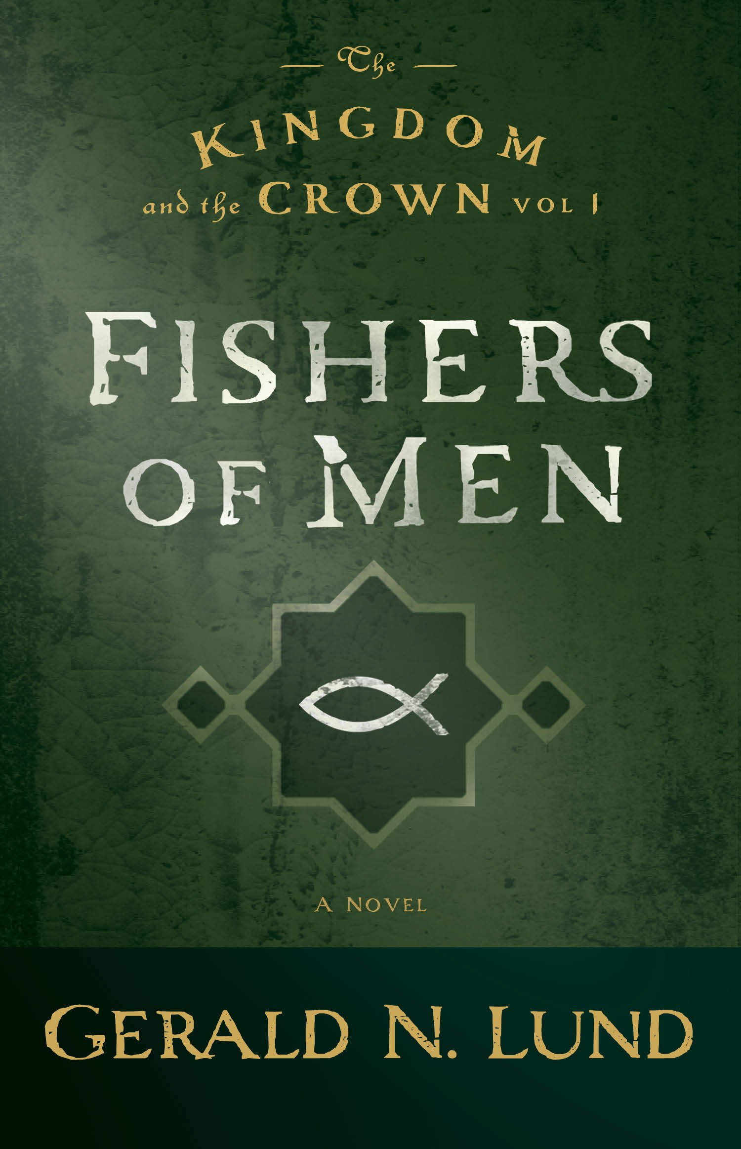 The Kingdom and the Crown: Fishers of Men