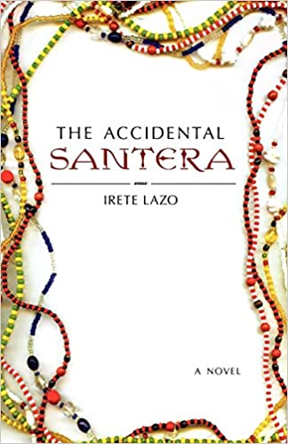 The Accidental Santera: A Novel