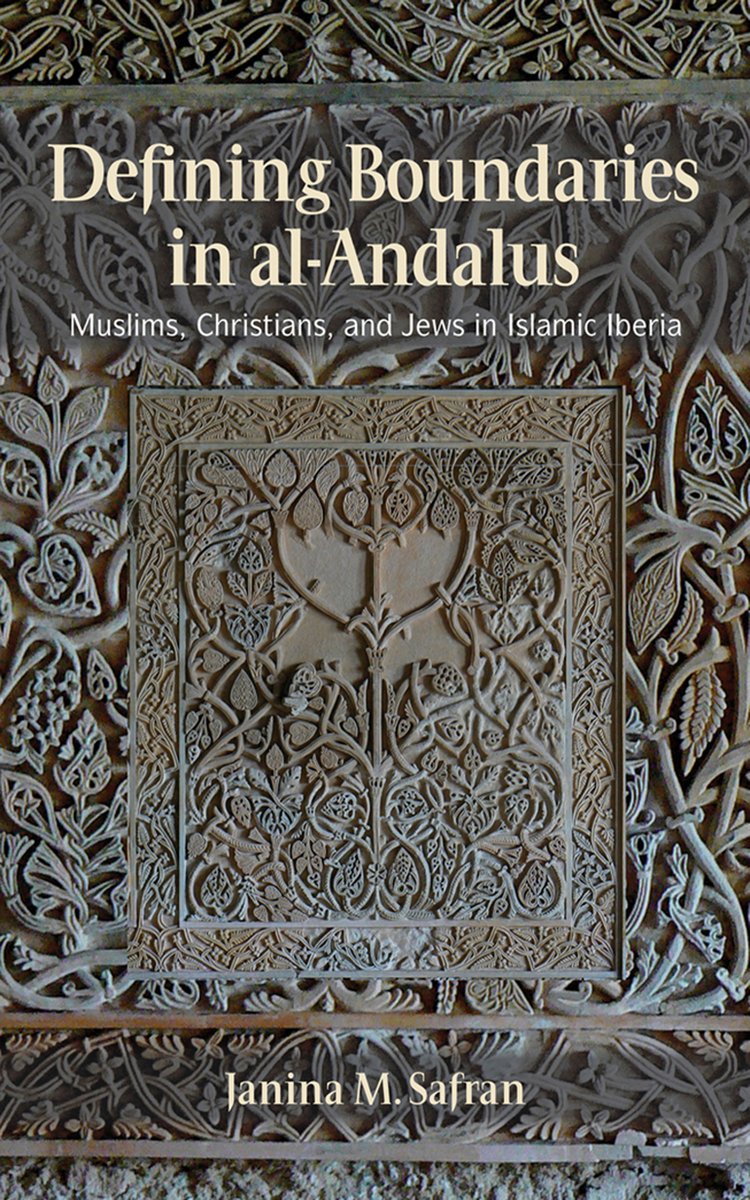 Defining Boundaries in Al-Andalus: Muslims, Christians, and Jews in Islamic Iberia