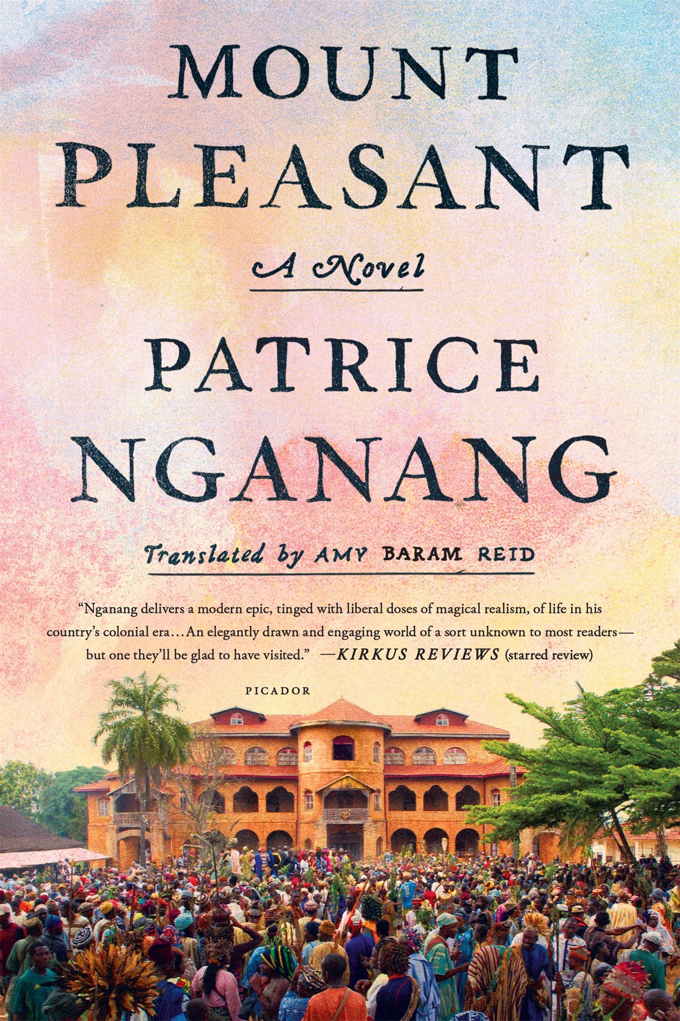 Mount Pleasant: A Novel