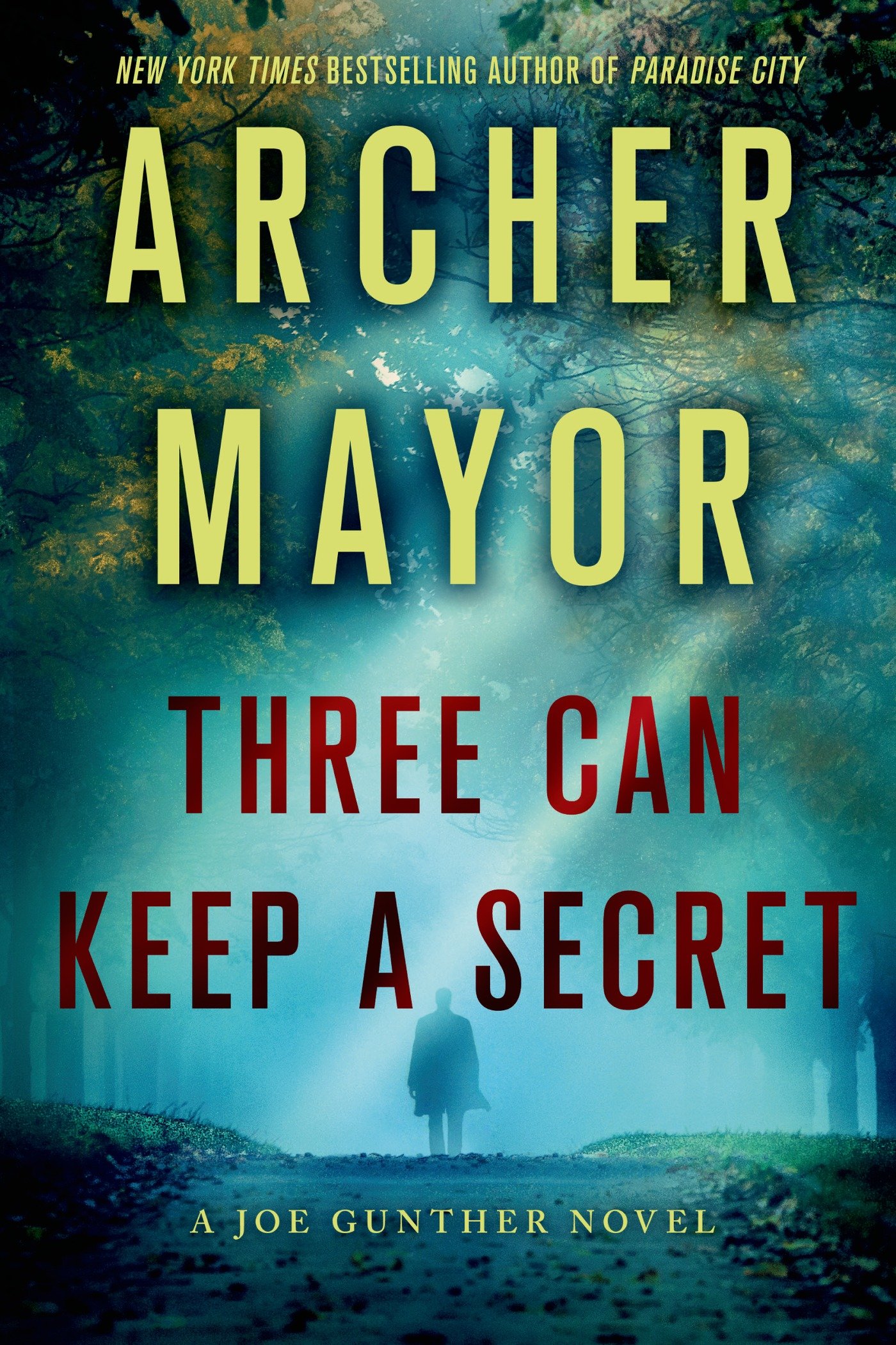 Three Can Keep a Secret: A Joe Gunther Novel