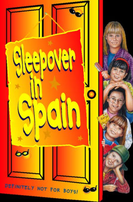Sleepover in Spain (The Sleepover Club, Book 12)