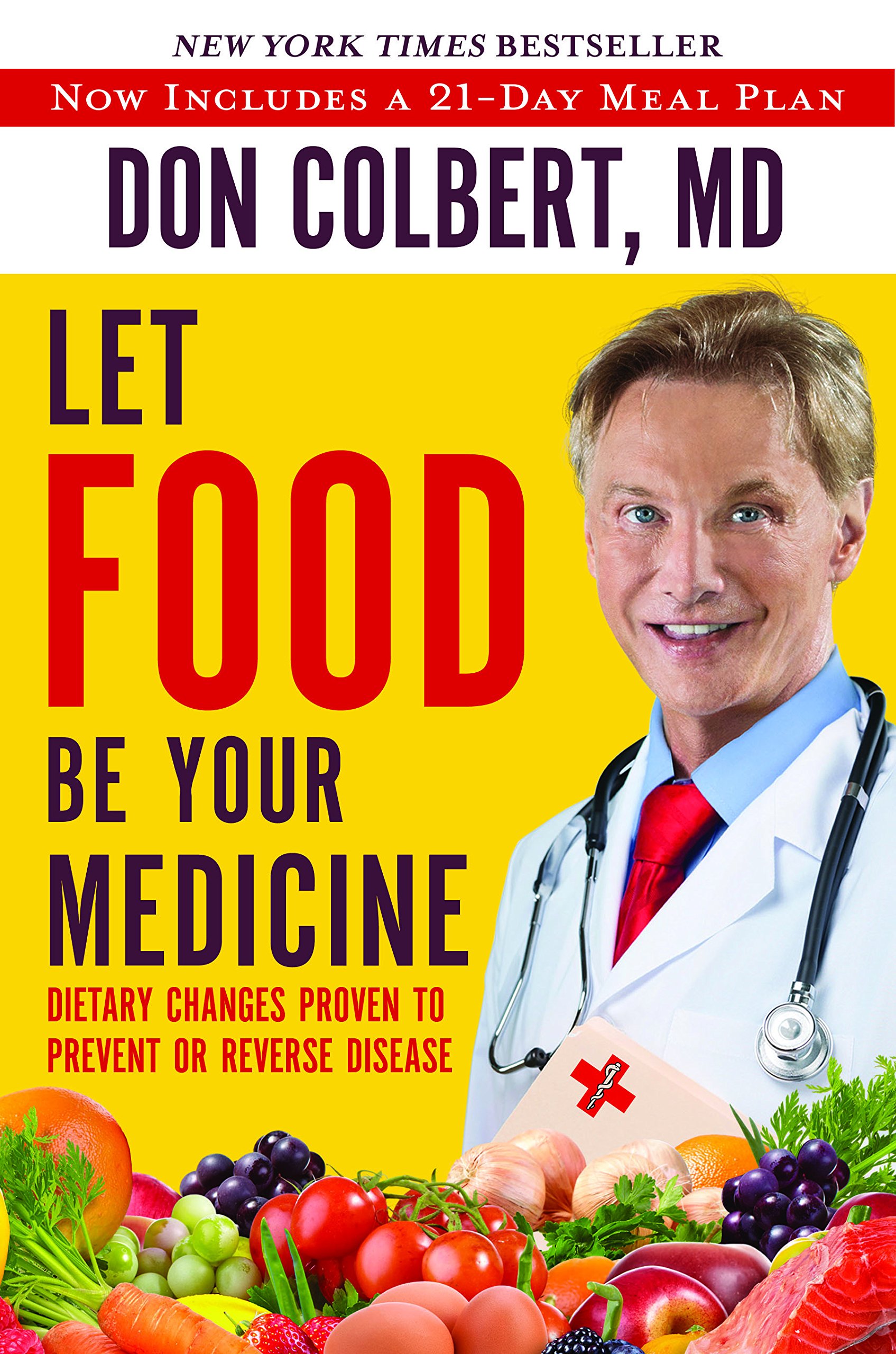 Let Food Be Your Medicine: Dietary Changes Proven to Prevent or Reverse Disease