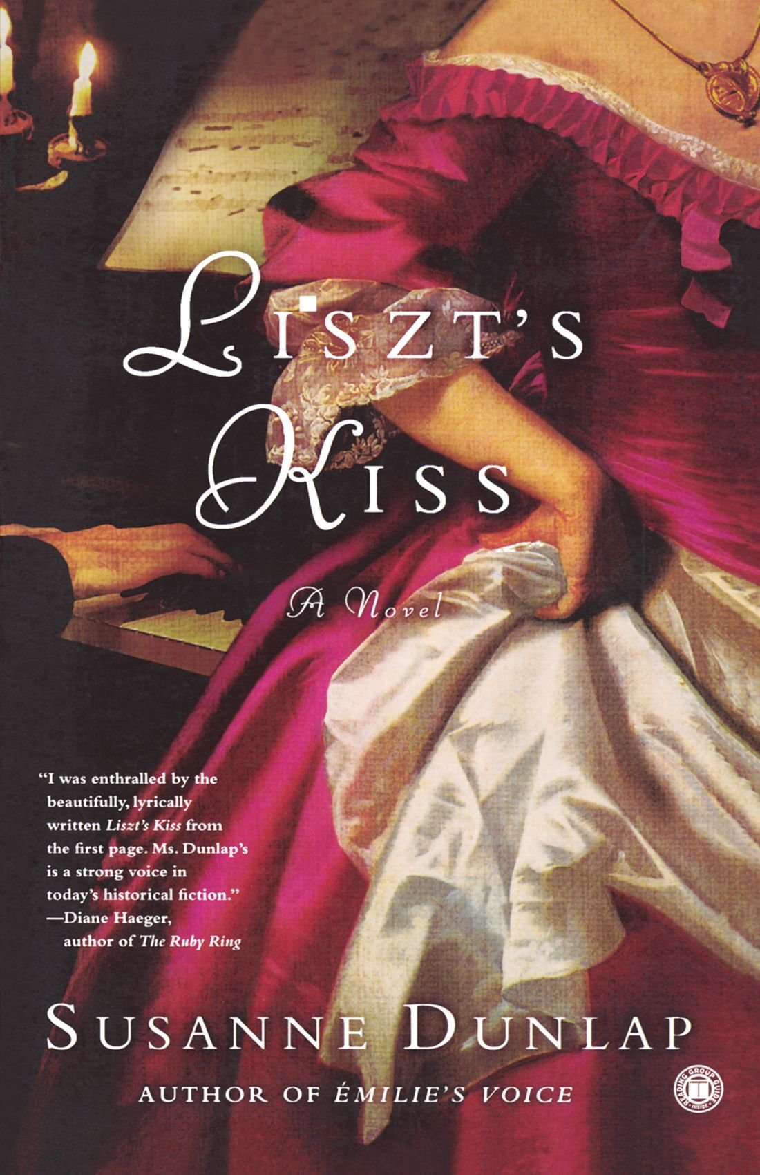 Liszt's Kiss: A Novel
