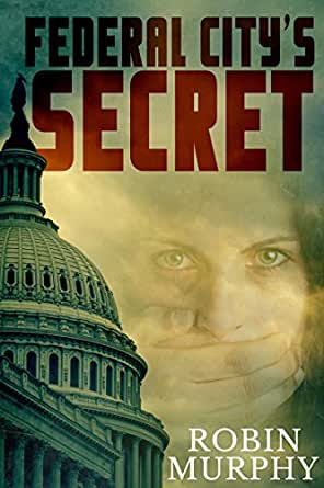 Federal City's Secret