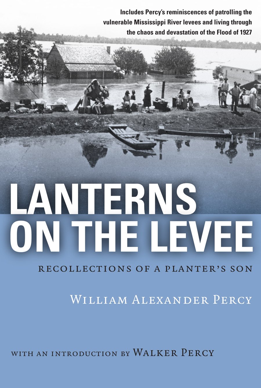 Lanterns on the Levee: Recollections of a Planter's Son