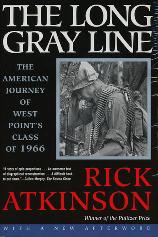 The Long Gray Line: The American Journey of West Point''s Class of 1966