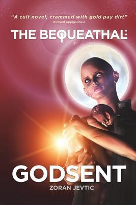 The Bequeathal: Godsent