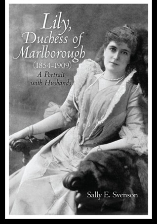 Lily, Duchess of Marlborough (1854-1909): A Portrait with Husbands