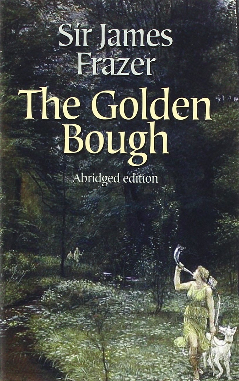 The Golden Bough: By James George Frazer - Illustrated