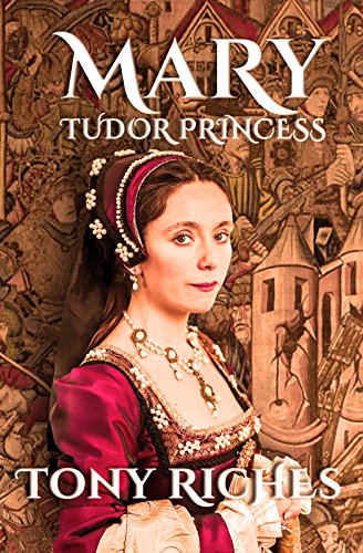 Mary: Tudor Princess