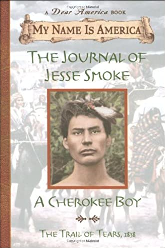 The Journal of Jesse Smoke: A Cherokee Boy