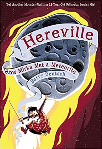 Hereville: How Mirka Met a Meteorite