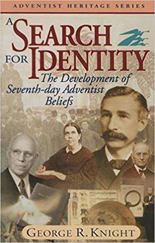 A Search For Identity: The Development Of Seventh Day Adventist Beliefs