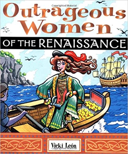 Outrageous Women of the Renaissance