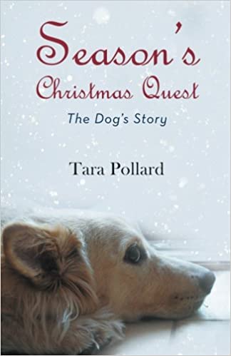 Season's Christmas Quest: The Dog's Story