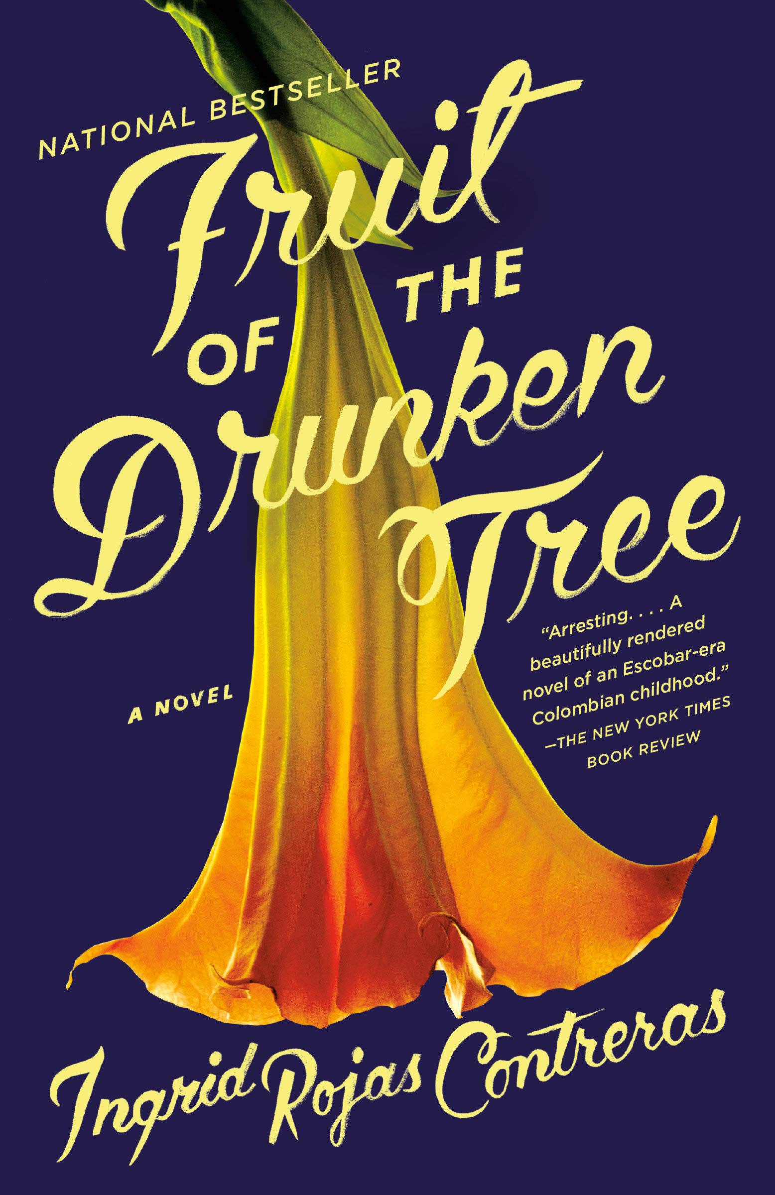 Fruit of the Drunken Tree: A Novel