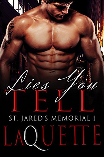 Lies You Tell: St. Jared's Memorial 1