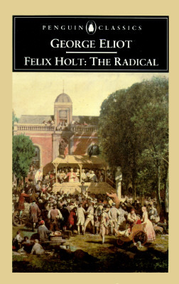 Felix Holt: The Radical
