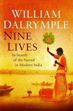 Nine Lives: In Search of the Sacred in Modern India