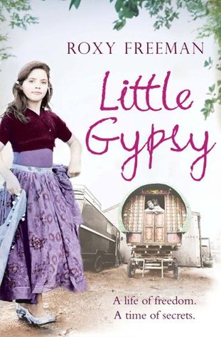 Little Gypsy: A Life of Freedom, a Time of Secrets