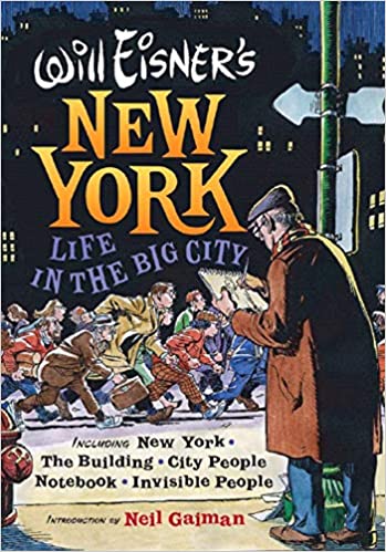 Will Eisner's New York: Life in the Big City