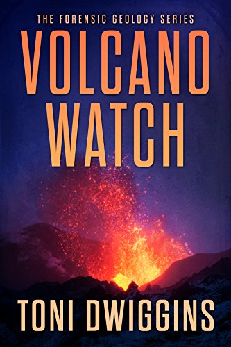 Volcano Watch: The Forensic Geology Series, Book 3