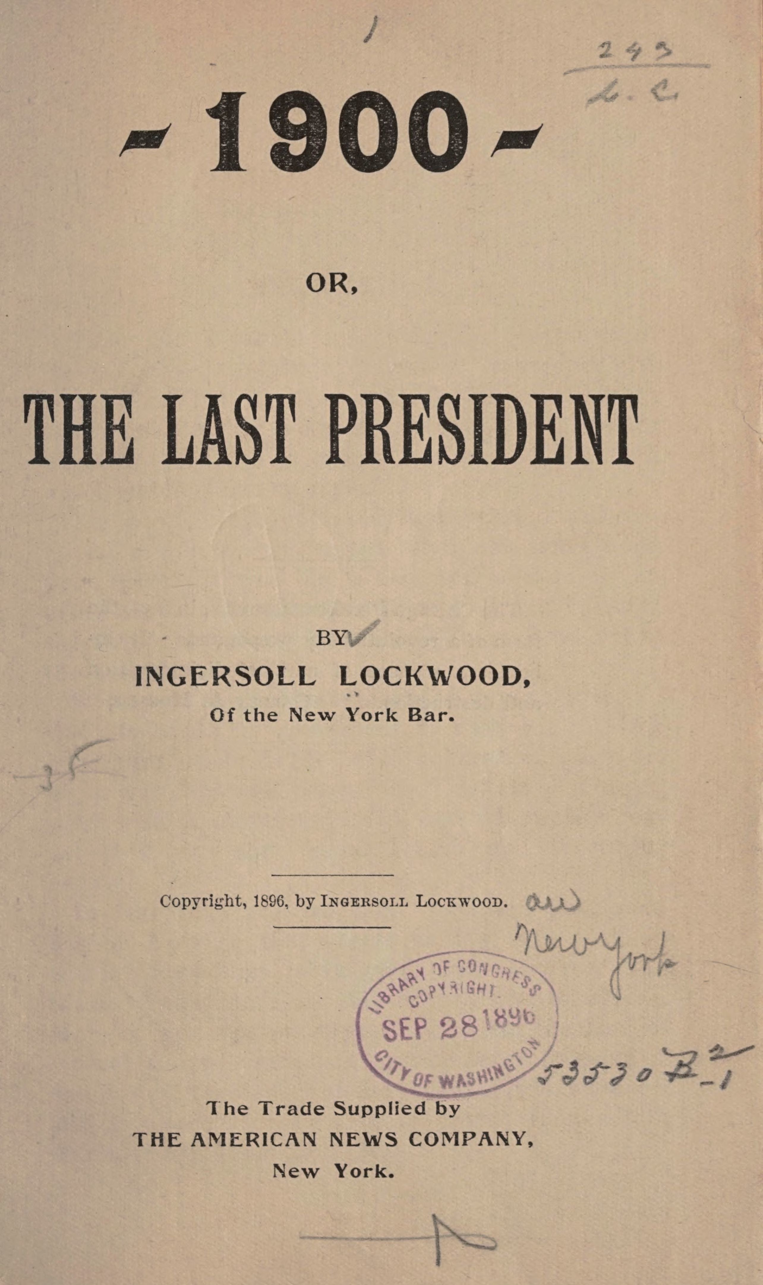 1900: Or; the Last President
