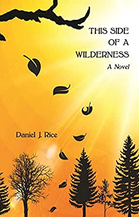 This Side of a Wilderness: A Novel